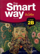 [절판] The Smart Way to Listen 2B