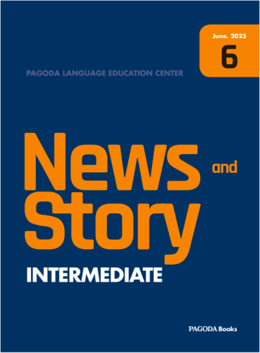 [E-BOOK] 뉴스 앤 스토리(News and Story) INTERMEDIATE 2025년 6월호